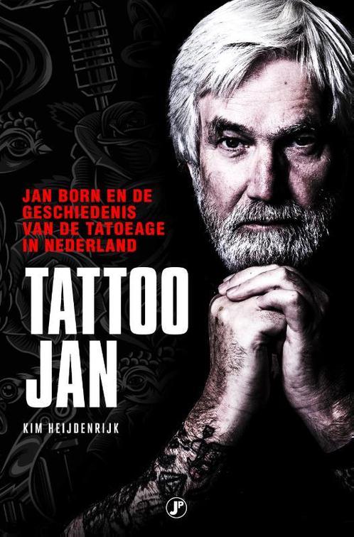 Tattoo Jan 9789089755230 Kim Heijdenrijk, Boeken, Hobby en Vrije tijd, Zo goed als nieuw, Verzenden