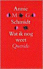 Wat ik nog weet 9789021481425 Annie M.G. Schmidt, Boeken, Verzenden, Gelezen, Annie M.G. Schmidt