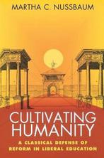 Cultivating Humanity 9780674179493 Martha C. Nussbaum, Boeken, Verzenden, Zo goed als nieuw, Martha C. Nussbaum