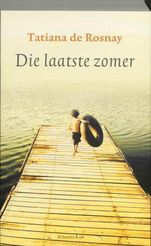 Die laatste zomer 9789047201113 Tatiana de Rosnay, Boeken, Romans, Gelezen, Verzenden