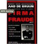 Bedrog door gevorderden / Firma Fraude / 2 9789080293823, Boeken, Verzenden, Gelezen, A. de Bruijn