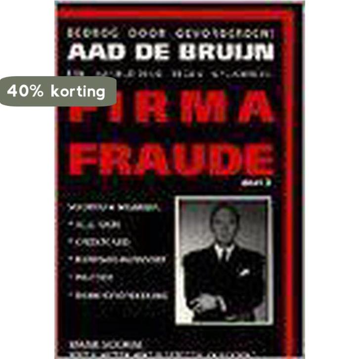 Bedrog door gevorderden / Firma Fraude / 2 9789080293823, Boeken, Hobby en Vrije tijd, Gelezen, Verzenden