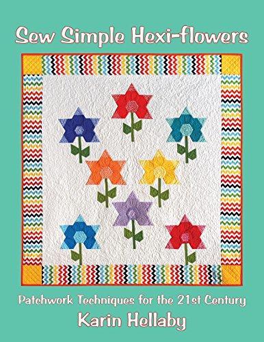 Sew Simple Hexi-Flowers: Patchwork Techniques for the 21st, Livres, Livres Autre, Envoi