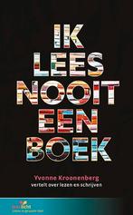 Ik lees nooit een boek / Leeslicht 9789086965175, Verzenden, Yvonne Kroonenberg