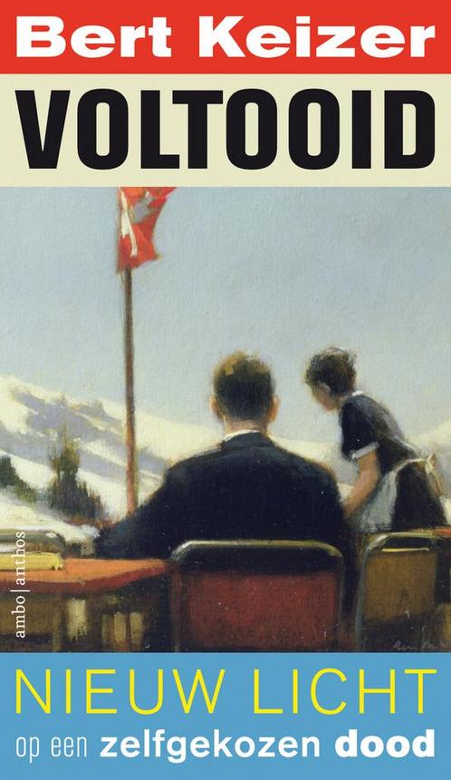 Voltooid (9789026341137, Bert Keizer) (Bert Keizer), Boeken, Filosofie, Nieuw, Verzenden