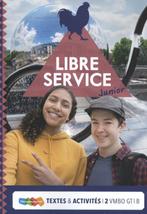 Libre Service Junior vmbo-gt Textes et Activités 2B, Gelezen, Karin van der Kant, Bert Nap, Verzenden