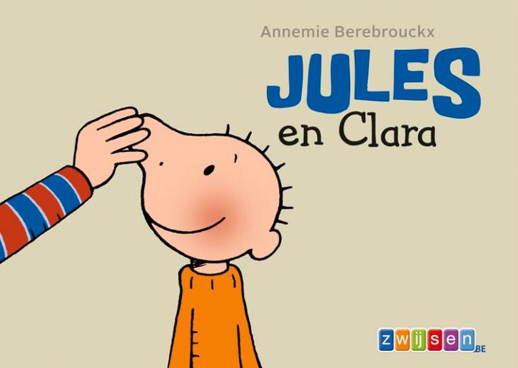 Jules en Clara / Jules 9789055355594 Annemie Berebrouckx, Boeken, Kinderboeken | Baby's en Peuters, Gelezen, Verzenden