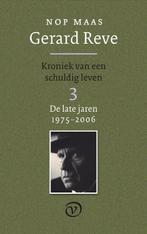 Gerard Reve Deel 3: De late jaren (1975-2006) 9789028241244, Nop Maas, N. Maas, Verzenden