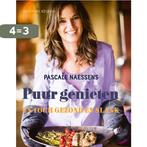 Puur genieten 2 9789401409865 Pascale Naessens, Boeken, Kookboeken, Verzenden, Gelezen, Pascale Naessens