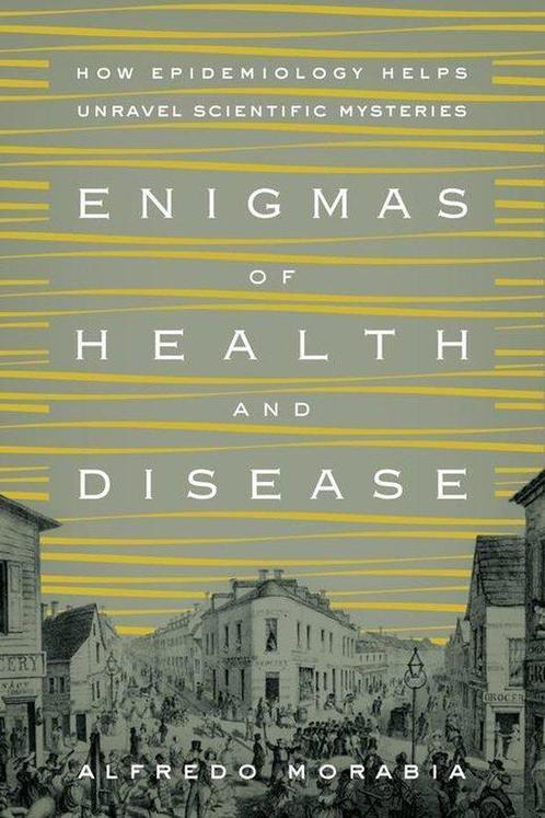 Enigmas of Health and Disease - Alfredo Morabia - 9780231168, Livres, Livres d'étude & Cours, Envoi