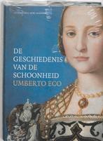 De geschiedenis van de schoonheid 9789035128132, Boeken, Kunst en Cultuur | Beeldend, Verzenden, Zo goed als nieuw