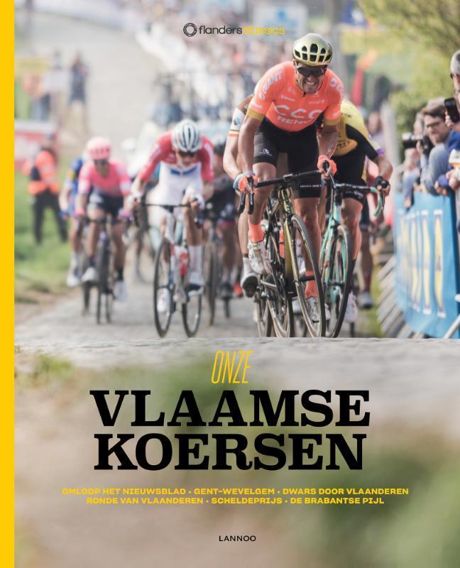 Onze Vlaamse koersen / Flandersclassics 9789401465342, Livres, Loisirs & Temps libre, Envoi