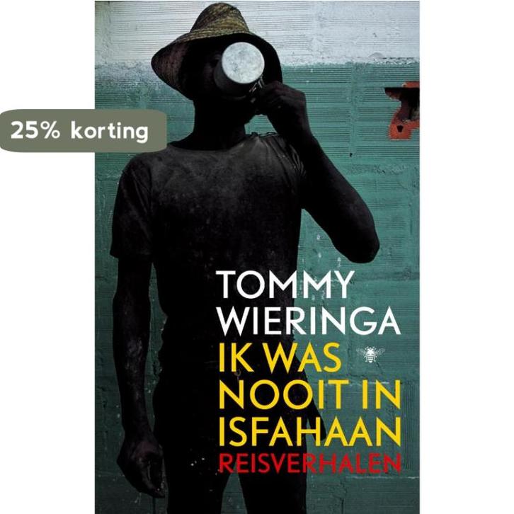 Ik was nooit in Isfahaan 9789023418689 Tommy Wieringa, Boeken, Literatuur, Zo goed als nieuw, Verzenden