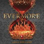 Evermore International Ediion 9780062905925 Sara Holland, Boeken, Verzenden, Gelezen, Sara Holland