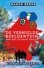 De vernielde beeldentuin van Niki de Saint Phalle /, Verzenden, Zo goed als nieuw, Manon Berns