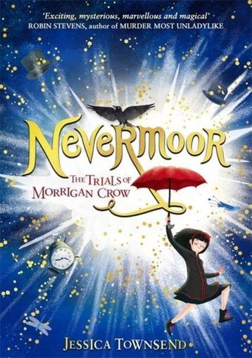 Nevermoor 9781510104112 Jessica Townsend, Verzenden, Jessica Townsend
