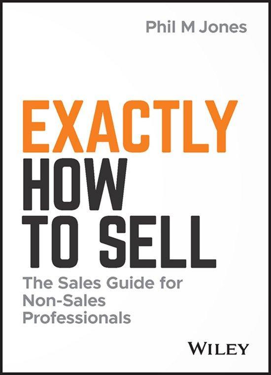 Exactly How to Sell 9781119473459 Phil M. Jones, Boeken, Taal | Engels, Zo goed als nieuw, Verzenden