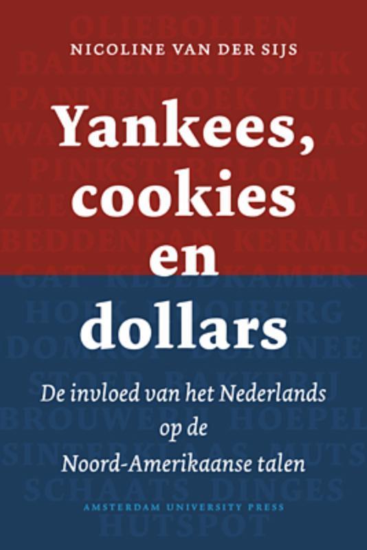 Yankees, cookies en dollars 9789089641304, Boeken, Overige Boeken, Zo goed als nieuw, Verzenden