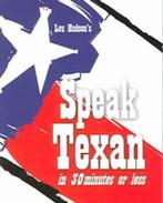Speak Texan in 30 Minutes or Less 9781892588104, Lou Hudson, Verzenden