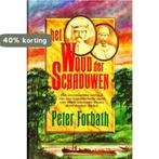 Het Woud der Schaduwen 9789024647279 P. Forbath, Boeken, Historische romans, Verzenden, Gelezen, P. Forbath