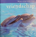 Wijze uitspraken over vriendschap 9789055138012 Gerd de Ley, Boeken, Verzenden, Zo goed als nieuw, Gerd de Ley