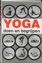 Yoga doen en begrijpen 9789020240016 A. van Lysebeth, Boeken, Verzenden, Zo goed als nieuw, A. van Lysebeth