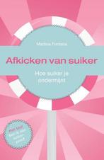 Afkicken van suiker 9789460150821 Martina Fontana, Boeken, Verzenden, Zo goed als nieuw, Martina Fontana