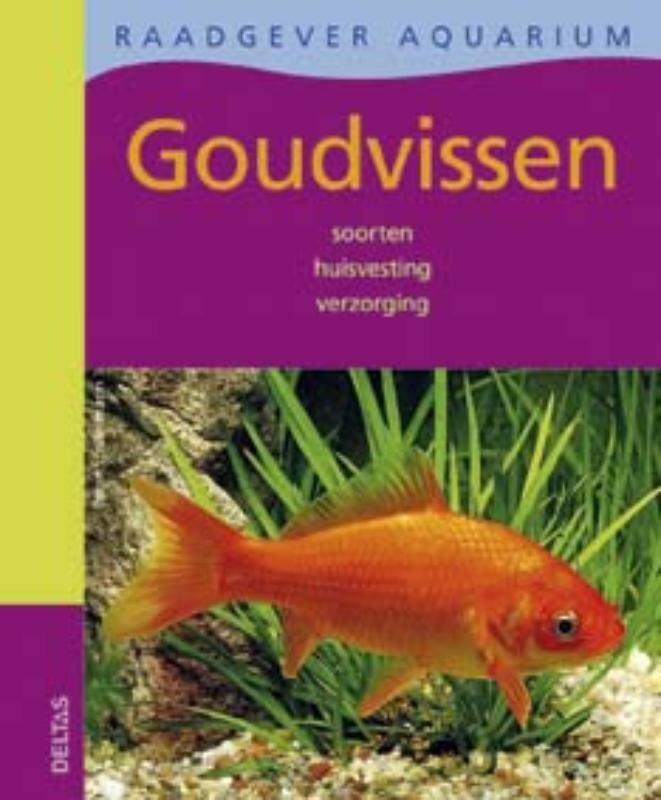 Goudvissen / Raadgever aquarium 9789044722598, Boeken, Hobby en Vrije tijd, Gelezen, Verzenden