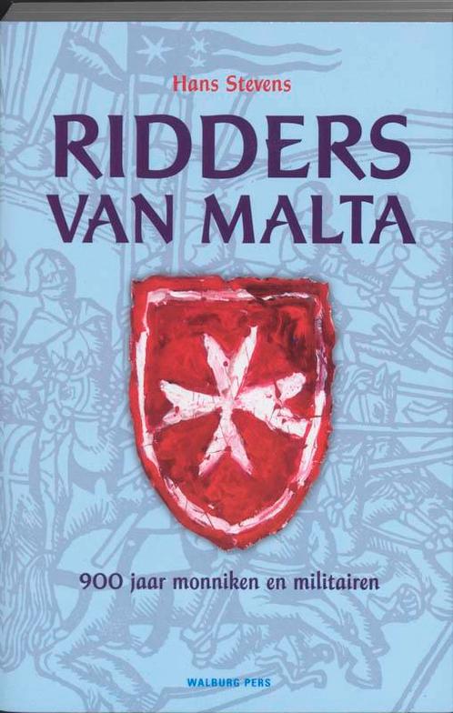 Ridders van Malta 9789057306013 Hans Stevens, Livres, Histoire mondiale, Envoi