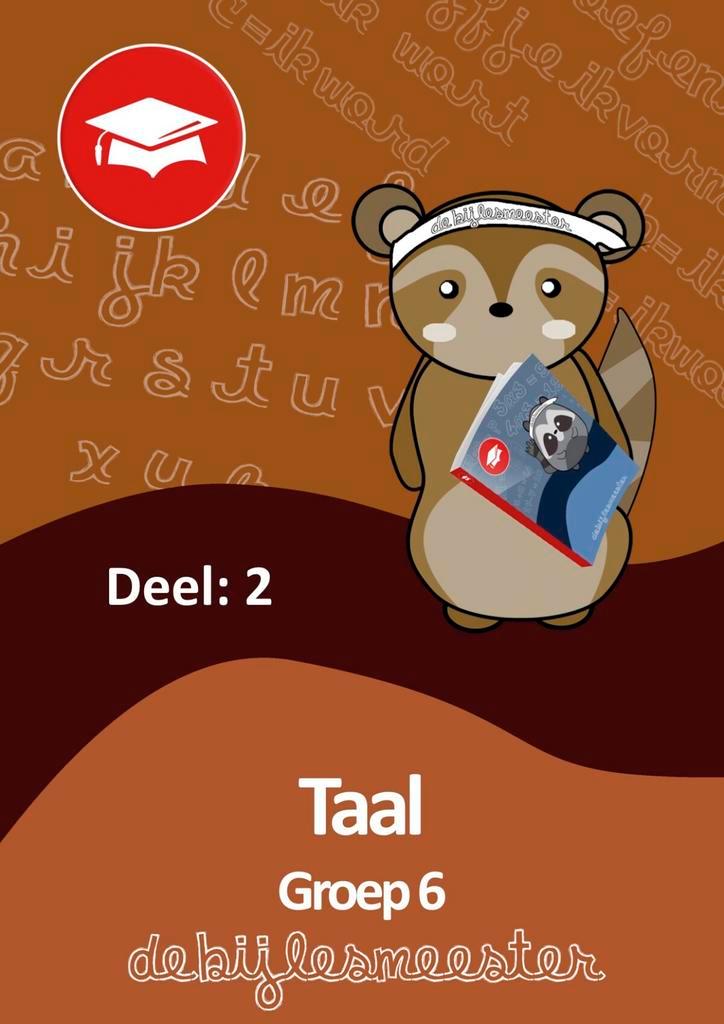 Taal / deel 2 groep 6 / Oefenboeken De Bijlesmeester, Livres, Livres scolaires, Envoi
