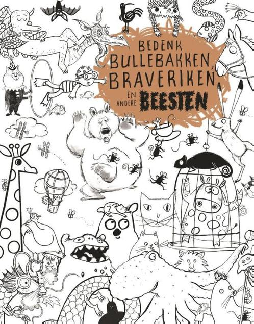 Bedenk bullebakken, braveriken en andere beesten, Livres, Livres pour enfants | Jeunesse | 10 à 12 ans, Envoi