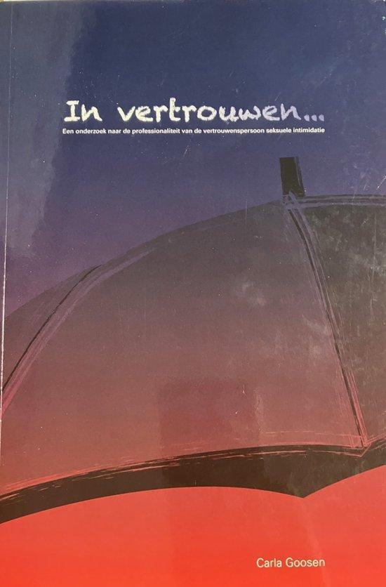 In vertrouwen... 9789081830300 Carla Goosen, Boeken, Psychologie, Gelezen, Verzenden