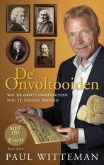 De onvoltooiden 9789460032158 Paul Witteman, Boeken, Verzenden, Zo goed als nieuw, Paul Witteman