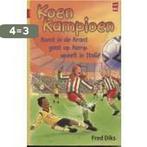 Koen Kampioen Omnibus: 1. Komt in de krant / 2. gaat op kamp, Boeken, Verzenden, Gelezen, Fred Diks