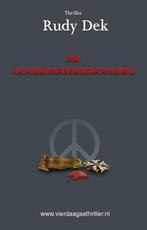 De Goudenkruisdragers / Vierdaagsethriller 9789492435064, Boeken, Thrillers, Verzenden, Gelezen, Rudy Dek