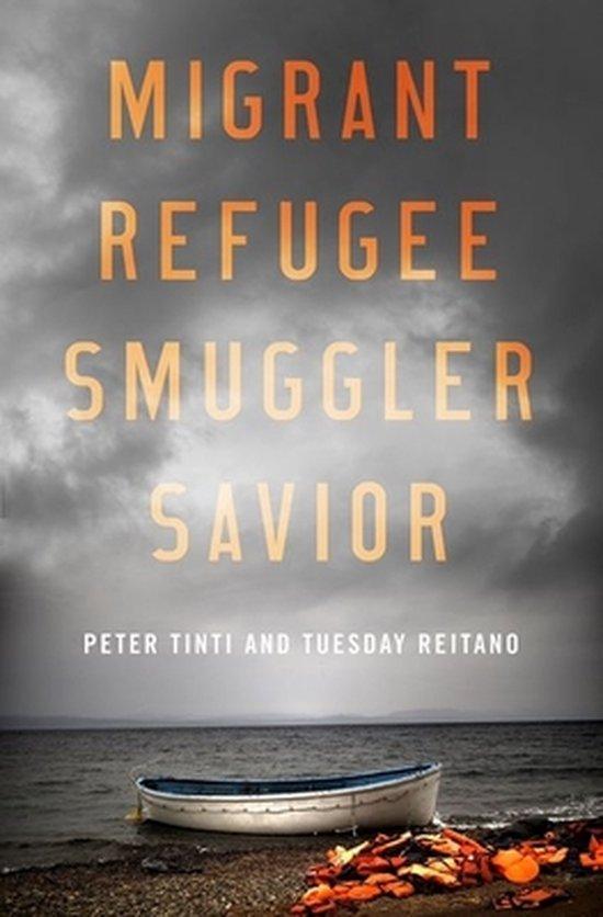 Migrant, Refugee, Smuggler, Savior 9780190668594 Peter Tinti, Boeken, Taal | Engels, Zo goed als nieuw, Verzenden