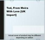Ted, From Moira With Love [UK Import] CD Ted Heath, Gebruikt, Verzenden