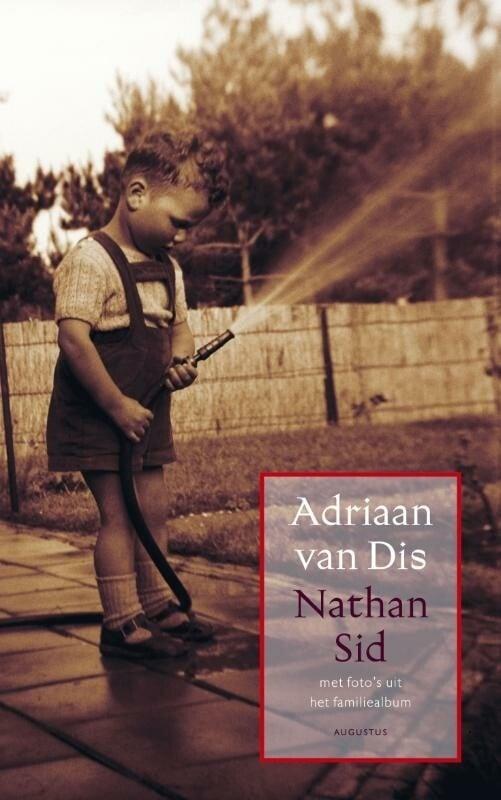 Nathan Sid (9789045704135, Adriaan van Dis), Livres, Romans, Envoi