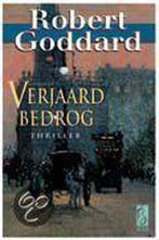 Verjaard bedrog 9789058310040, Robert Goddard, N.v.t., Verzenden