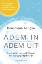 Adem in, adem uit 9789045216416 Dominique Antiglio, Boeken, Verzenden, Zo goed als nieuw, Dominique Antiglio