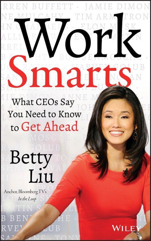 Work Smarts 9781118744673 Betty Liu, Boeken, Taal | Engels, Gelezen, Verzenden