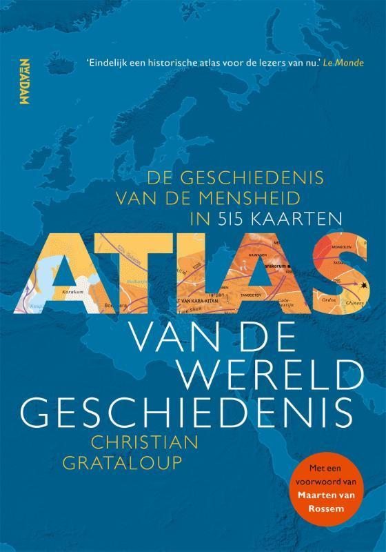 Atlas van de wereldgeschiedenis / Atlas / 1 9789046827321, Boeken, Geschiedenis | Wereld, Zo goed als nieuw, Verzenden