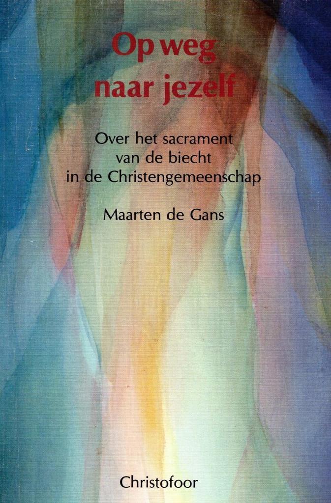 Op weg naar jezelf - Maarten de Gans - 9789062380831 - Paper, Boeken, Godsdienst en Theologie, Verzenden
