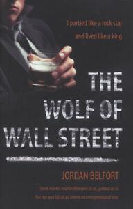 The wolf of Wall Street by Jordan Belfort (Hardback), Livres, Livres Autre, Envoi