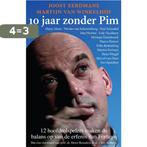 10 jaar zonder Pim 9789045202778 Joost Eerdmans, Verzenden, Gelezen, Joost Eerdmans