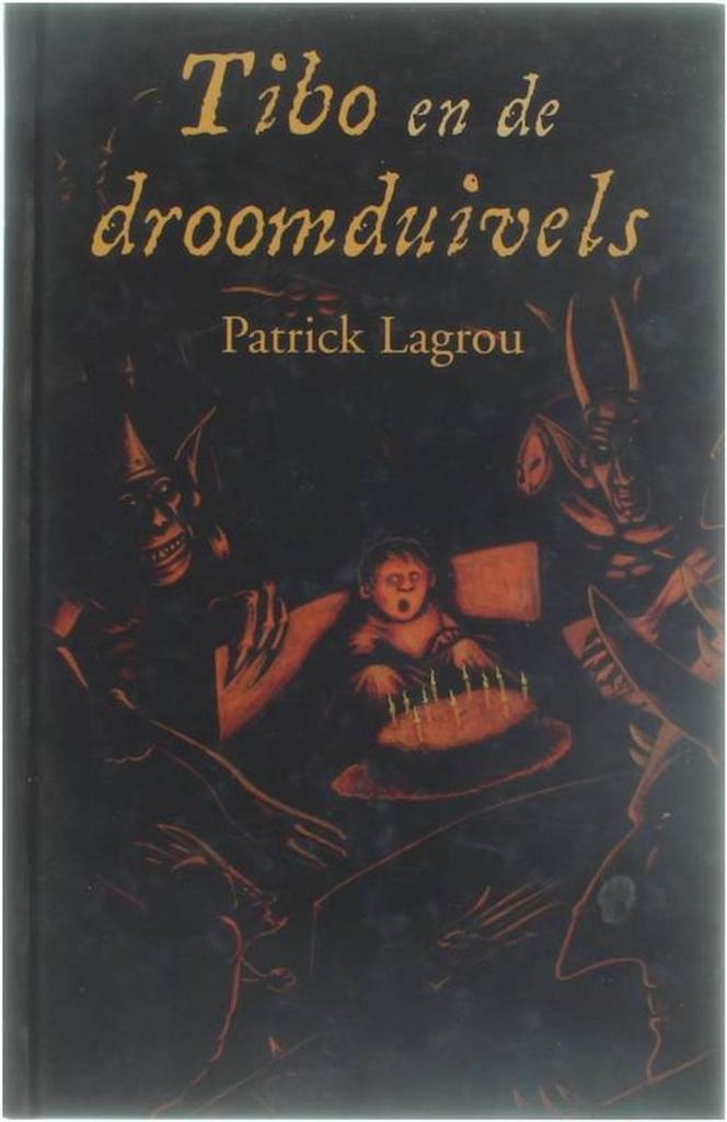 Tibo en de droomduivel 9789072103901 P. Lagren, Boeken, Kinderboeken | Jeugd | 13 jaar en ouder, Gelezen, Verzenden