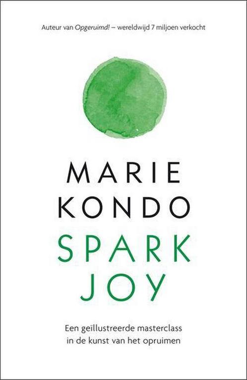 Spark joy 9789400508606 Marie Kondo, Boeken, Psychologie, Zo goed als nieuw, Verzenden