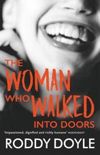 Woman Who Walked Into Doors 9780749395995 Roddy Doyle, Verzenden, Gelezen, Roddy Doyle