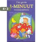 Het grote 1-minuut verhalenboek 9789024373482, Boeken, Kinderboeken | Kleuters, Verzenden, Gelezen