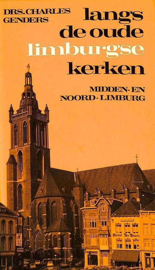 Langs de oude Limburgse kerken. Midden- en Noord-Limburg, Livres, Livres Autre, Envoi